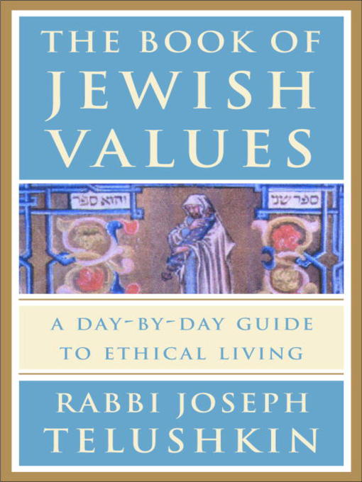 Title details for The Book of Jewish Values by Rabbi Joseph Telushkin - Available